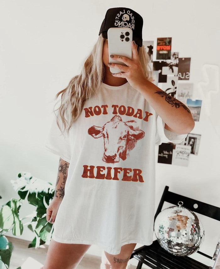 Not Today Heifer - Black Powder Boutique