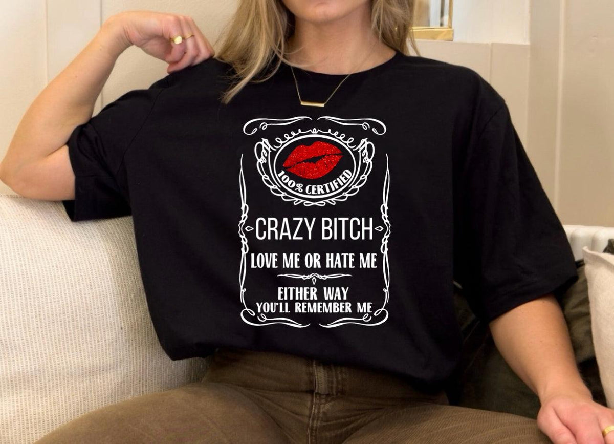 Crazy Bitch - Black Powder Boutique