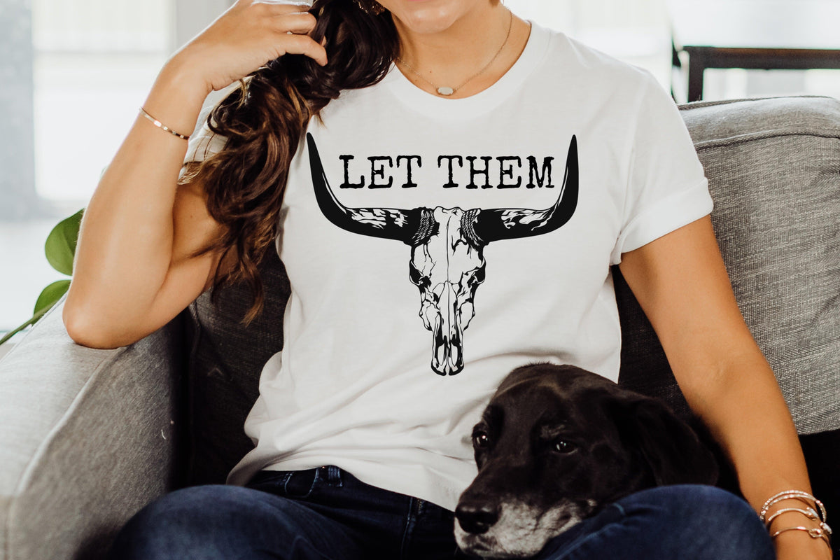 LET THEM - Black Powder Boutique